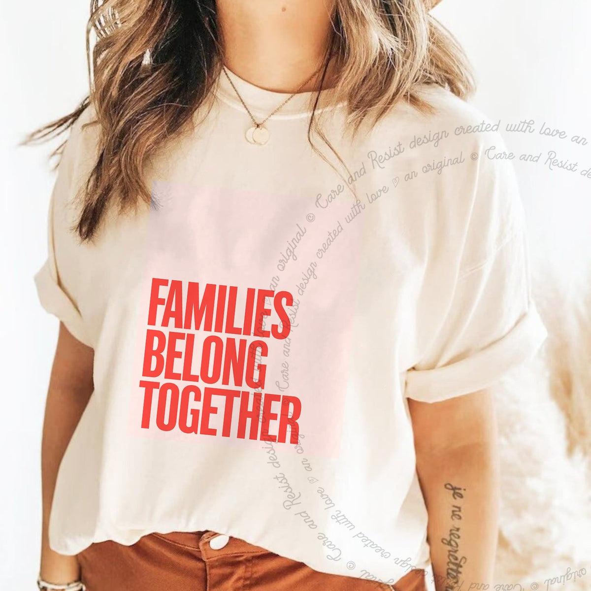 Families Belong Together Red Pink Care & Resist progressive t-shirt in Ivory