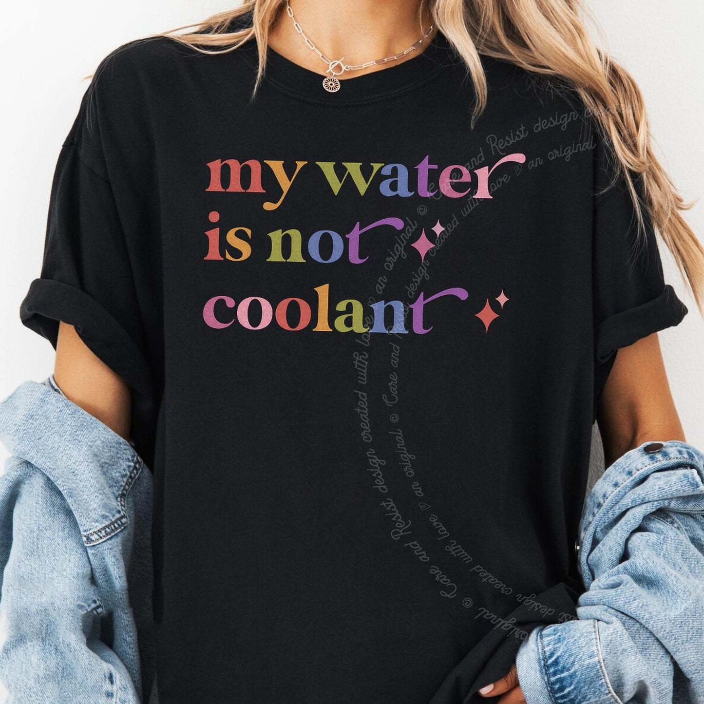 My Water is not Coolant Care & Resist rainbow Comfort Colors tee, Black