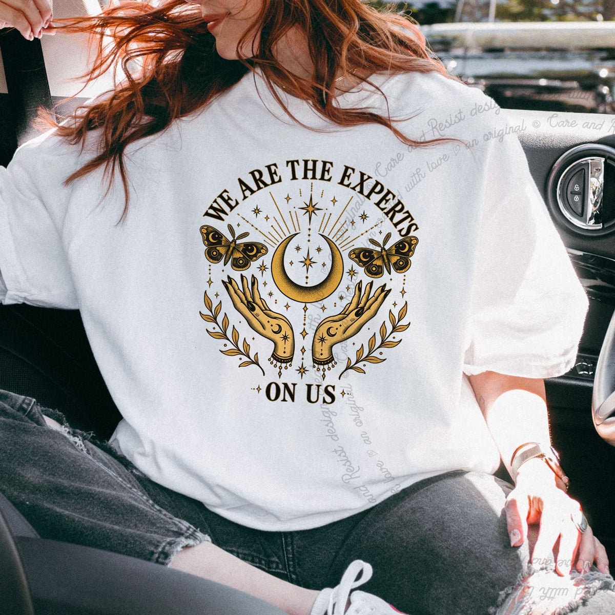 We are the Experts on Us Celestial Care & Resist progressive t-shirt in White