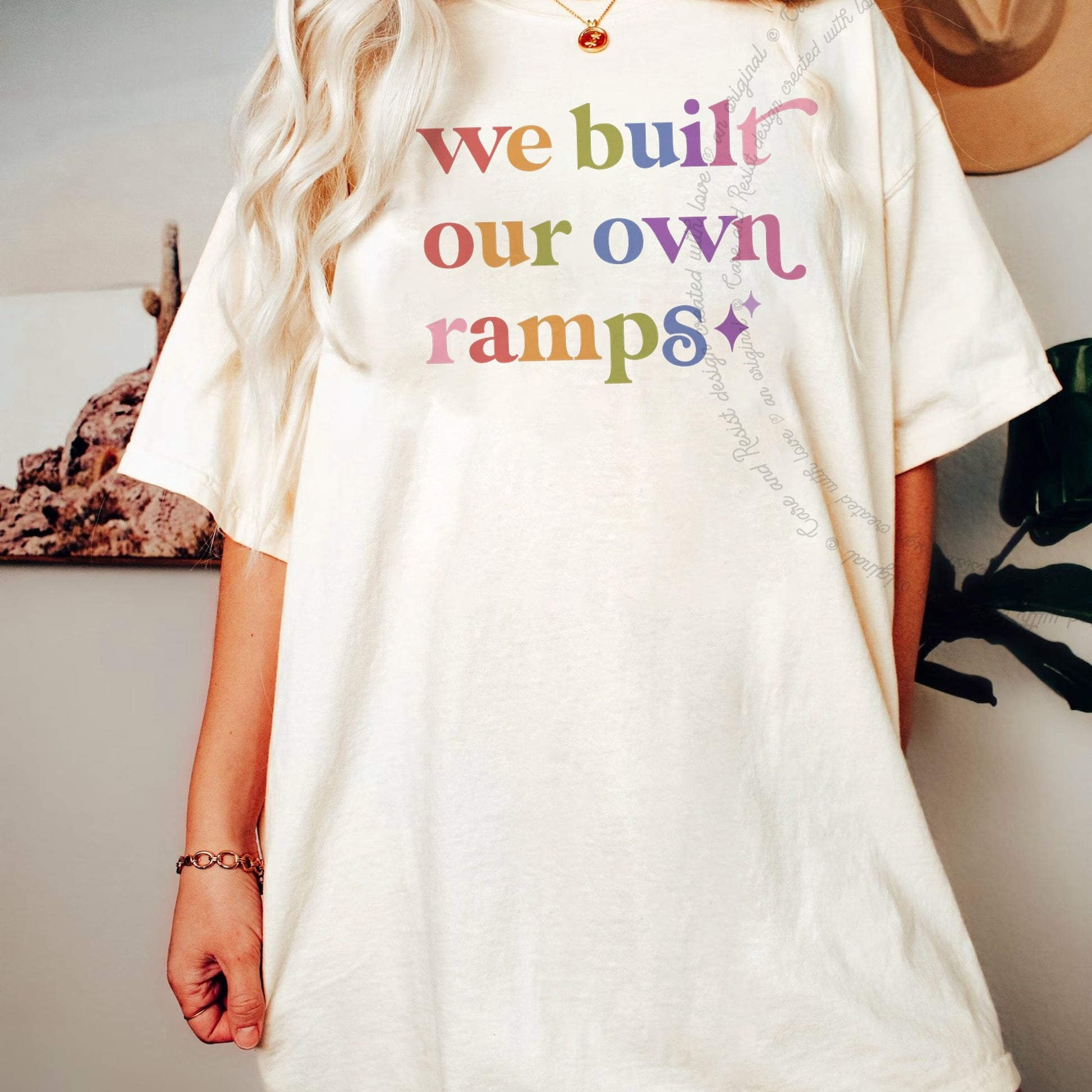We Built Our Own Ramps Care & Resist rainbow Comfort Colors tee, Ivory