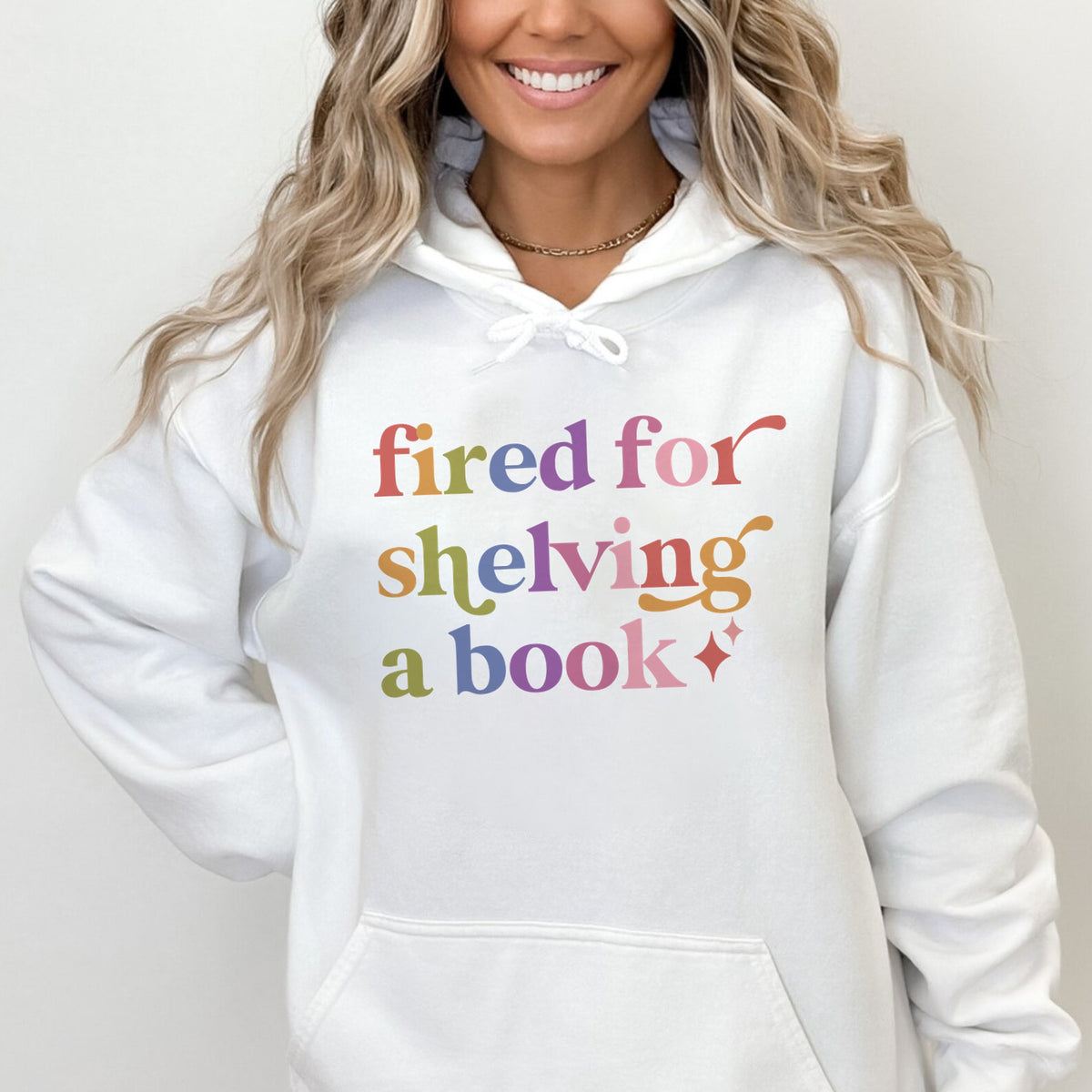Fired for Shelving a Book Care & Resist Gildan hoodie in White