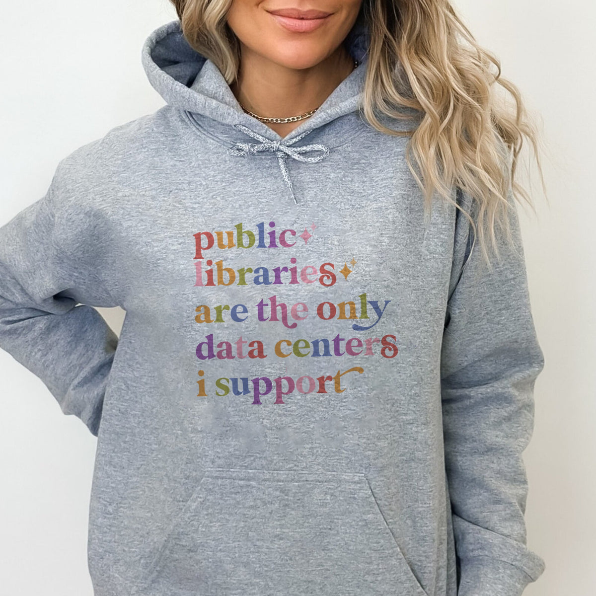 Public Libraries are the Only Data Centers I Support Care & Resist Gildan hoodie in Sport Grey