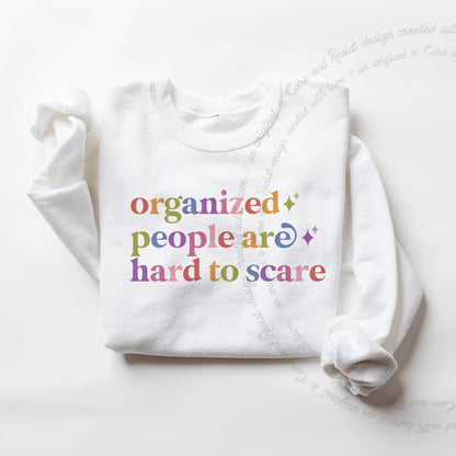 Organized People are Hard to Scare Care & Resist Gildan crewneck sweatshirt in White