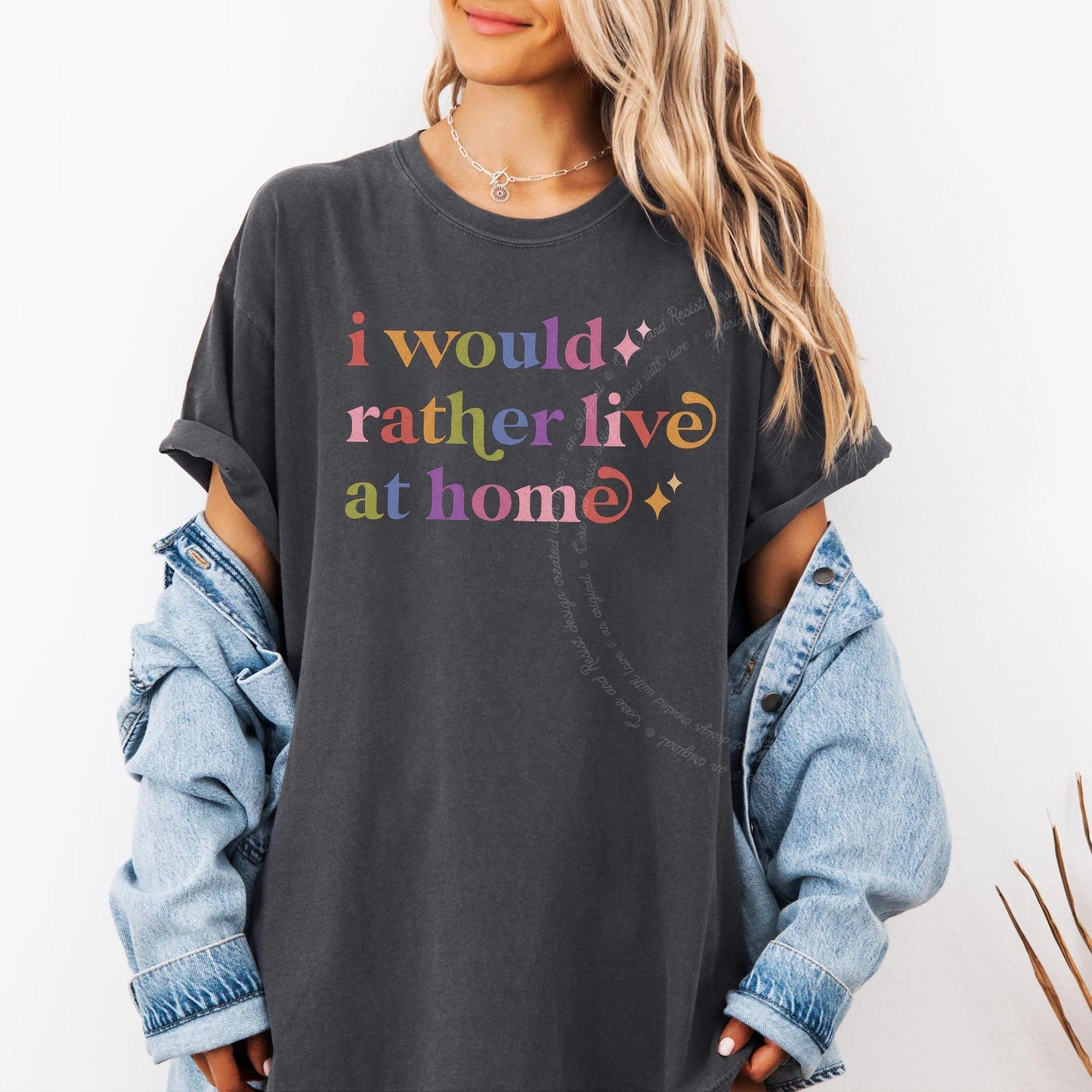 I Would Rather Live At Home Care & Resist rainbow Comfort Colors tee, Graphite