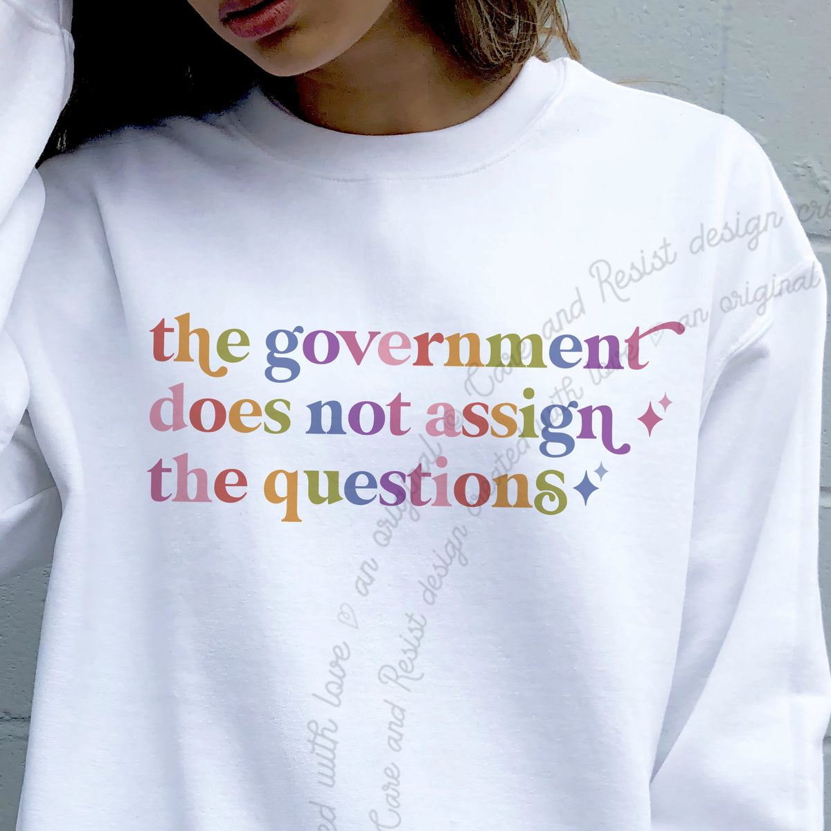 The Government Does not Assign the Questions Care & Resist Gildan crewneck sweatshirt in White