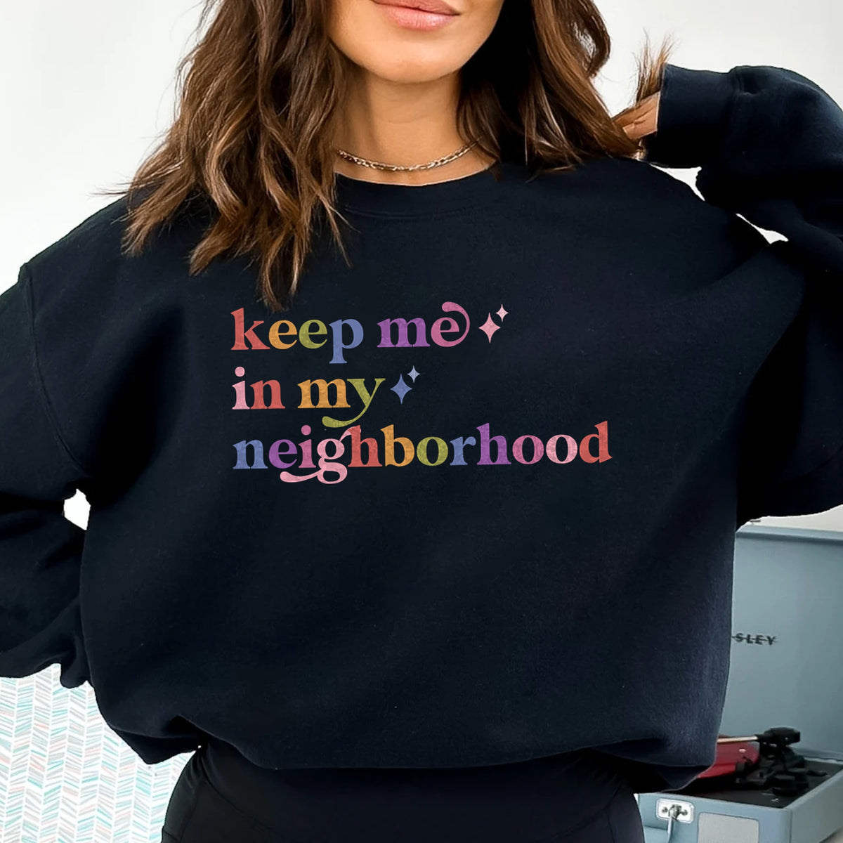 Keep Me in My Neighborhood Care & Resist Gildan crewneck sweatshirt in Black