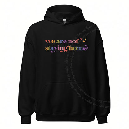 We are not Staying Home Care & Resist Gildan hoodie in Black