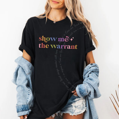 Show Me the Warrant Care & Resist rainbow Comfort Colors tee, Black