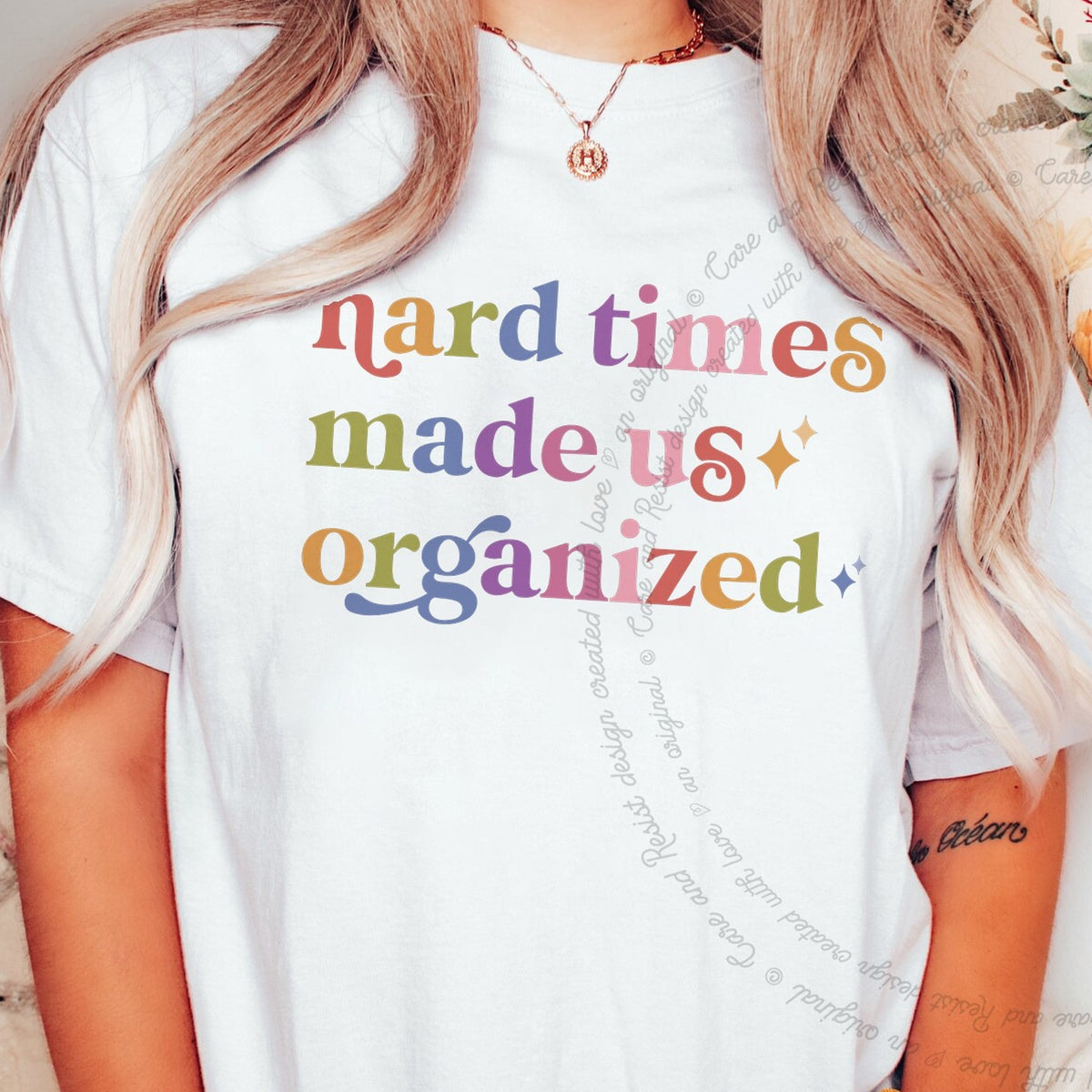 Hard Times Made Us Organized Care & Resist progressive t-shirt in White