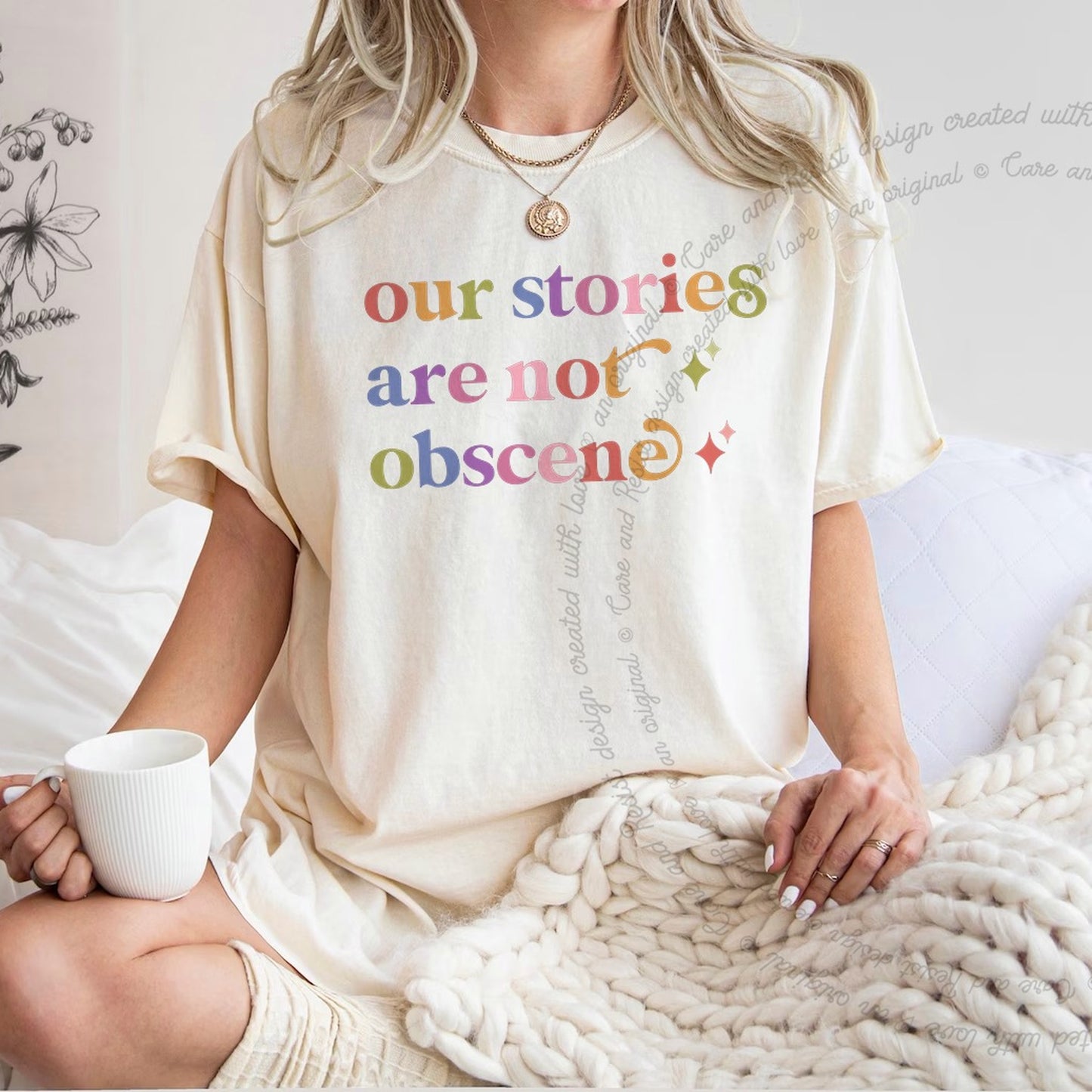 Our Stories are not Obscene Care & Resist rainbow Comfort Colors tee, Ivory