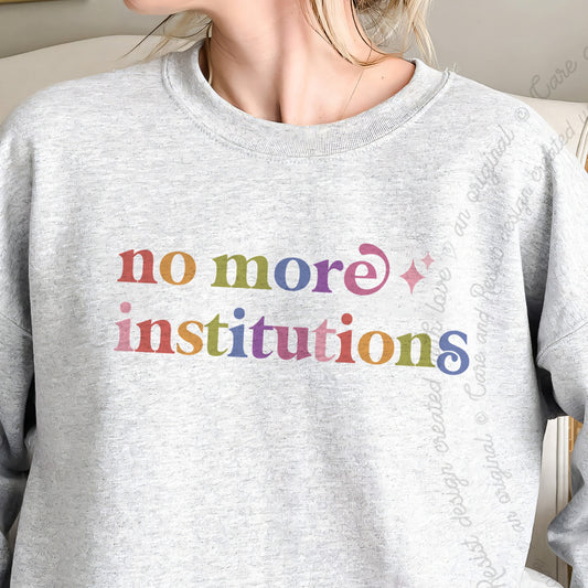 No More Institutions Care & Resist Gildan crewneck sweatshirt in Sport Grey