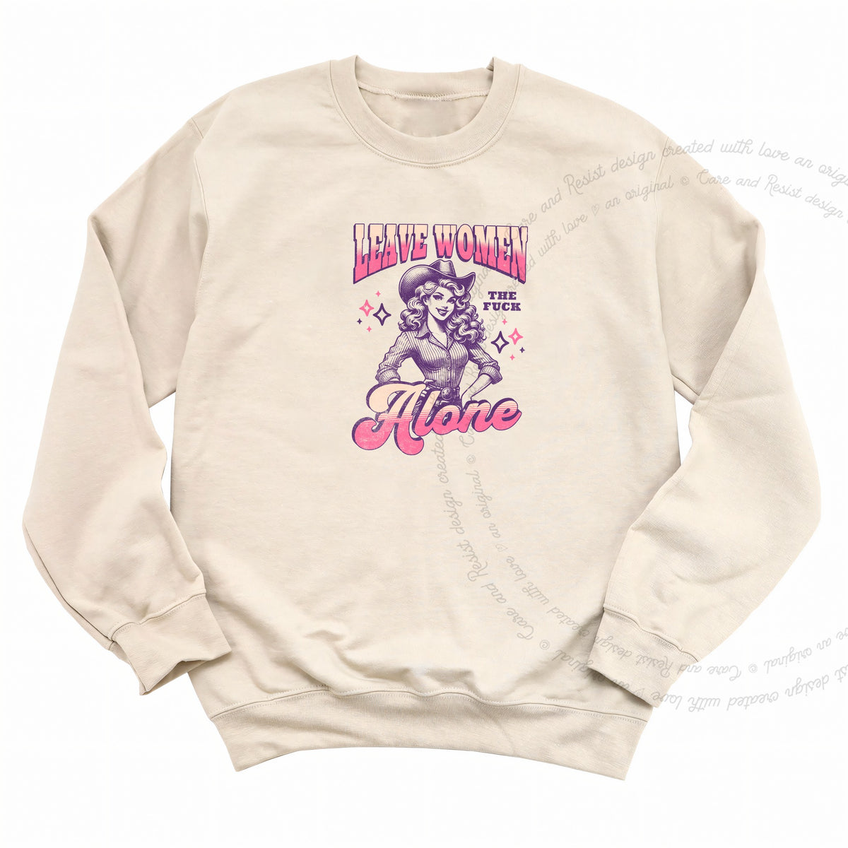 Leave Women the Fuck Alone Care & Resist Gildan crewneck sweatshirt in Sand