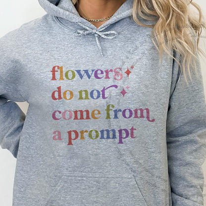 Flowers Do not Come From a Prompt Care & Resist Gildan hoodie in Sport Grey