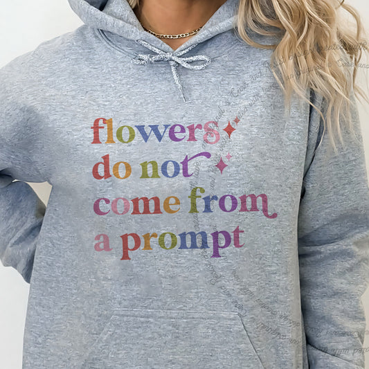 Flowers Do not Come From a Prompt Care & Resist Gildan hoodie in Sport Grey