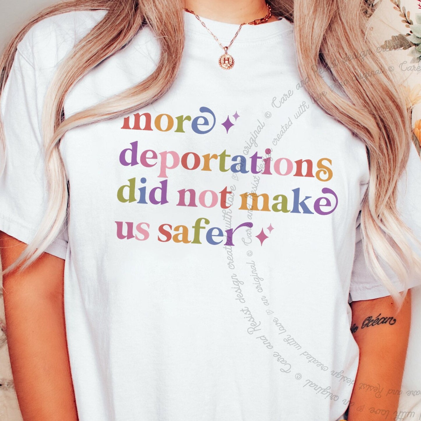 More Deportations Did not Make Us Safer Care & Resist rainbow Comfort Colors tee, White