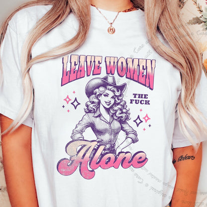 Leave Women the Fuck Alone Care & Resist progressive t-shirt in White