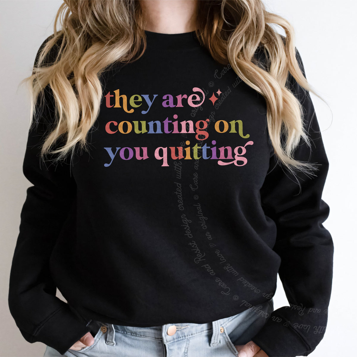 They are Counting on You Quitting Care & Resist Gildan crewneck sweatshirt in Black
