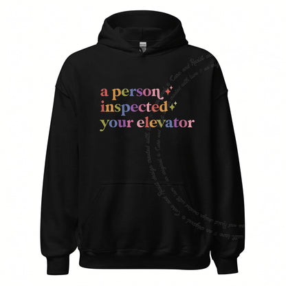 A Person Inspected Your Elevator Care & Resist Gildan hoodie in Black