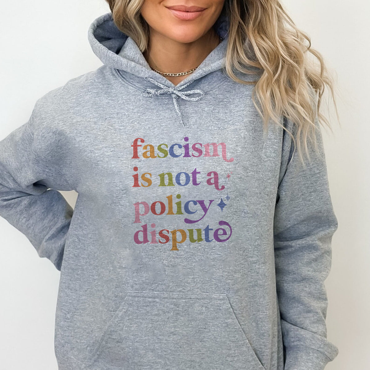 Fascism is not a Policy Dispute Care & Resist Gildan hoodie in Sport Grey