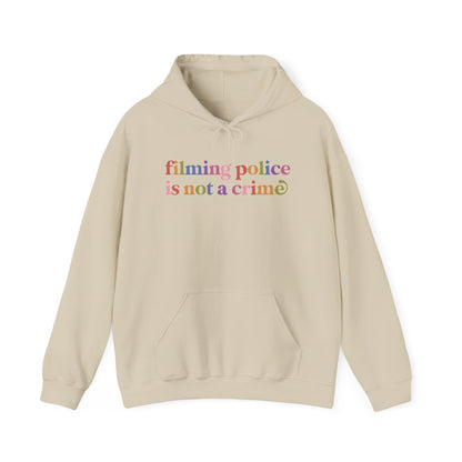 Filming Police is not a Crime Care & Resist Gildan hoodie in Sand