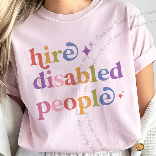 Hire Disabled People Care & Resist progressive t-shirt in Blossom