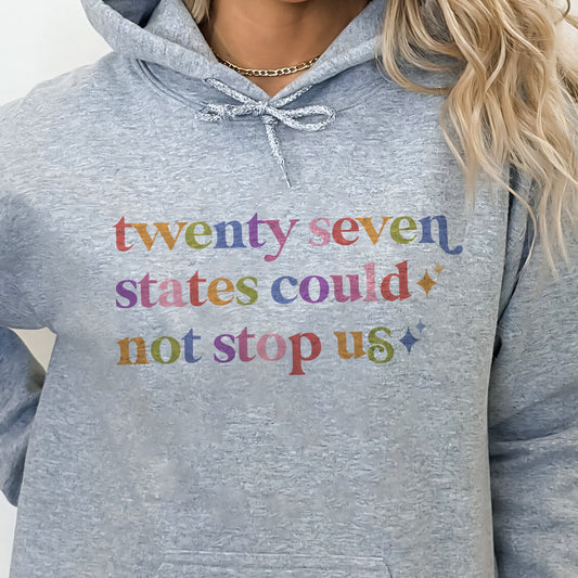 Twenty Seven States Could not Stop Us Care & Resist Gildan hoodie in Sport Grey