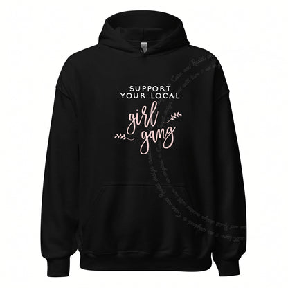 Support Your Local Girl Gang Care & Resist Gildan hoodie in Black