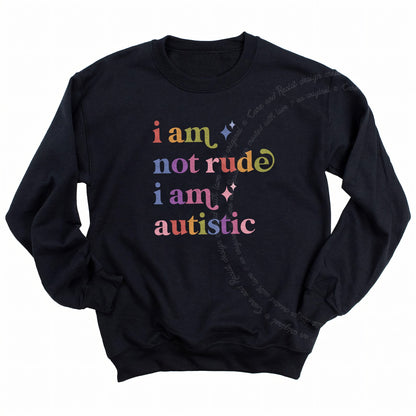 I Am not Rude I Am Autistic Care & Resist Gildan crewneck sweatshirt in Black
