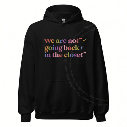 We are not Going Back in the Closet Care & Resist Gildan hoodie in Black