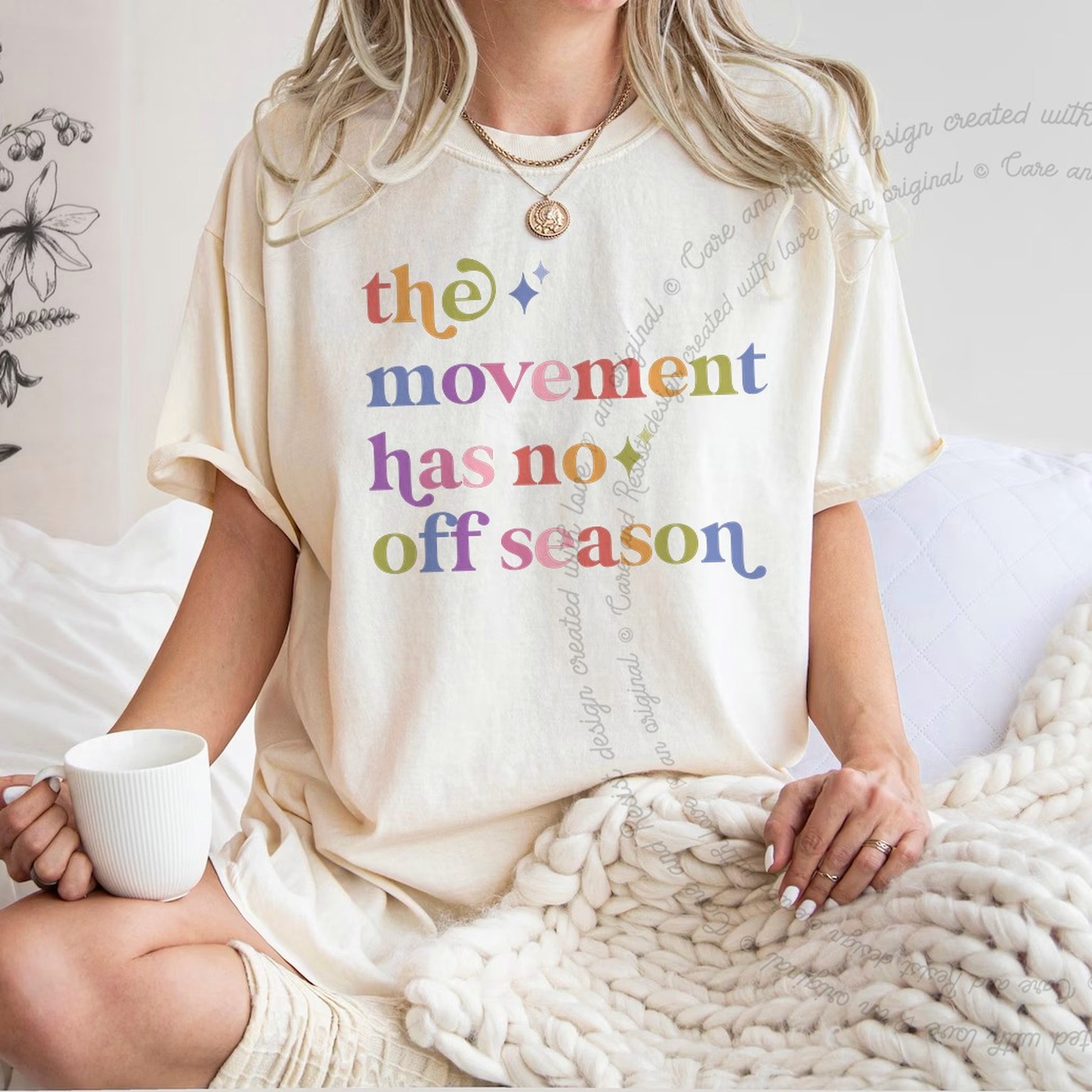 The Movement Has No Off Season Care & Resist rainbow tee
