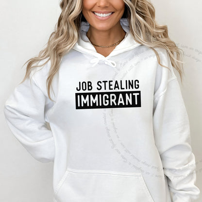 Job Stealing Immigrant Block Care & Resist Gildan hoodie in White
