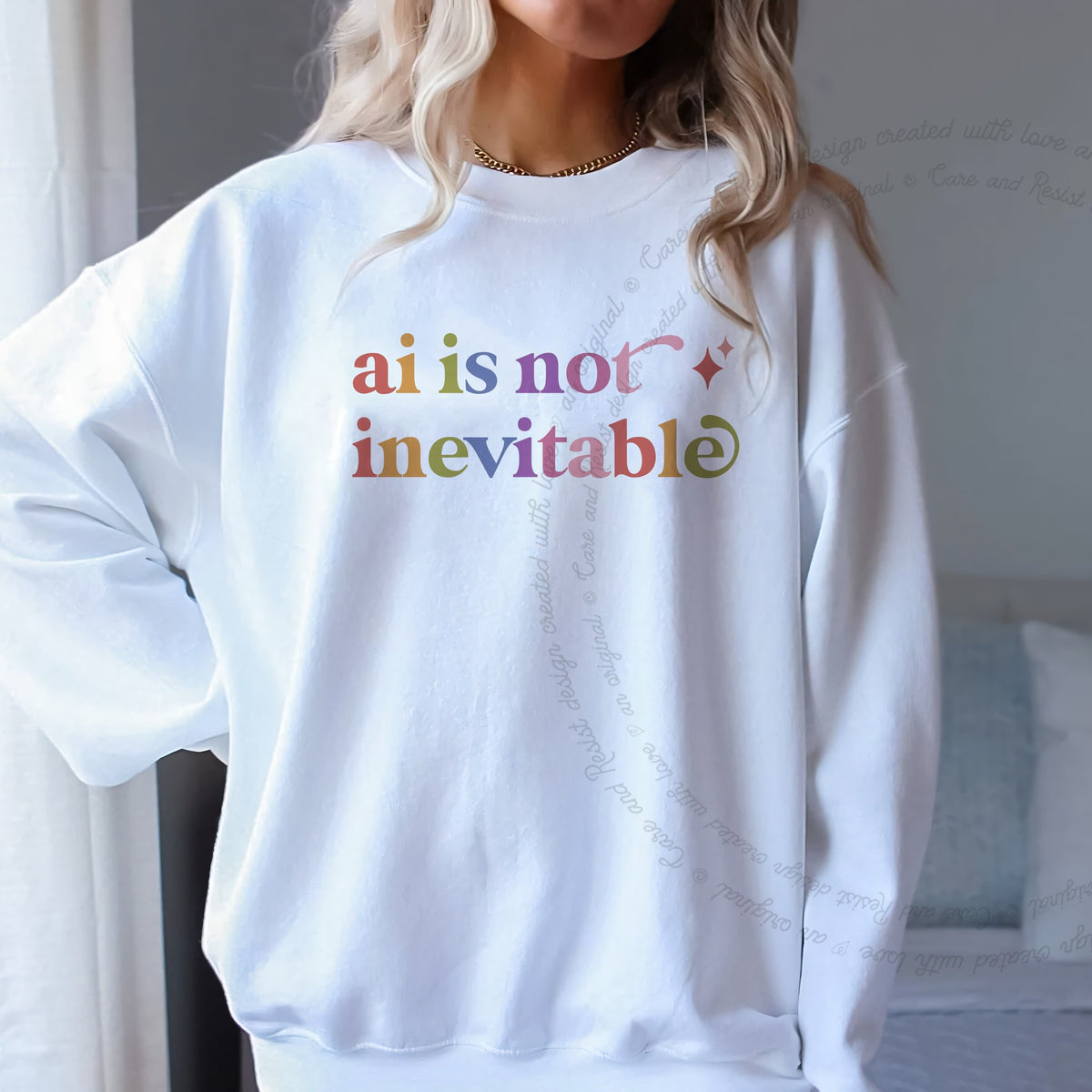Ai is not Inevitable Care & Resist Gildan crewneck sweatshirt in White