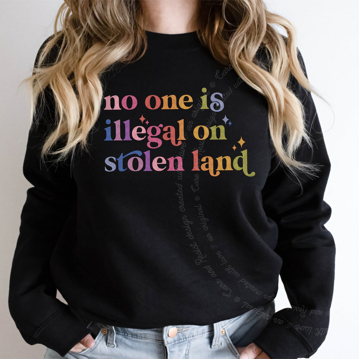 No One Is Illegal on Stolen Land Care & Resist Gildan crewneck sweatshirt in Black