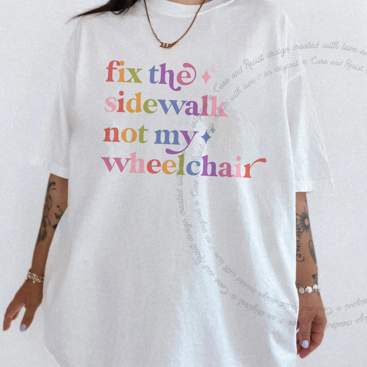 Fix the Sidewalk not My Wheelchair Care & Resist progressive t-shirt in White
