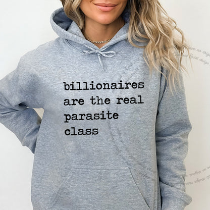 Billionaires Are the Real Parasite Class Care & Resist Gildan hoodie in Sport Grey