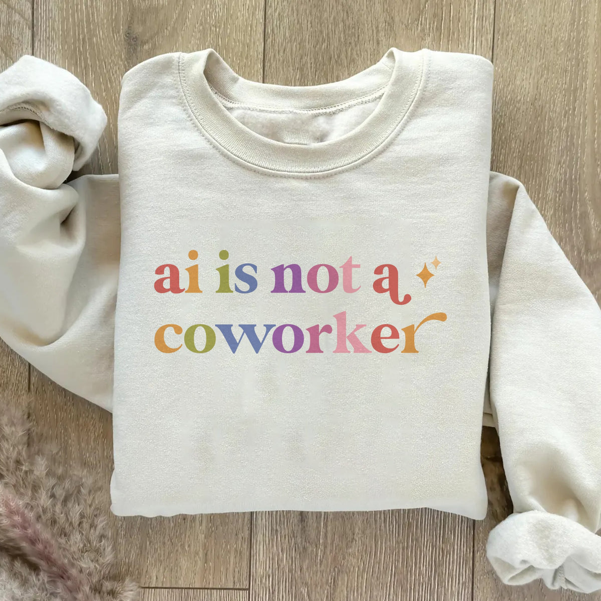 Ai is not a Coworker Care & Resist Gildan crewneck sweatshirt in Sand