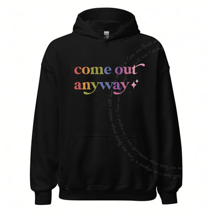 Come Out Anyway Care & Resist Gildan hoodie in Black