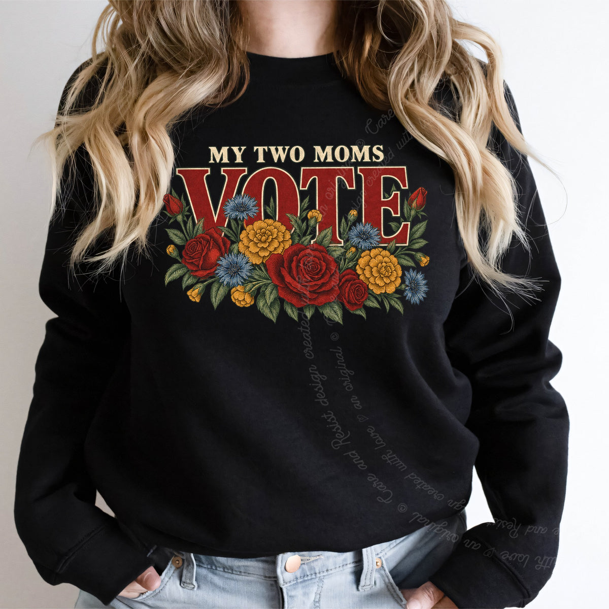 My Two Moms Vote Bouquet Care & Resist Gildan crewneck sweatshirt in Black