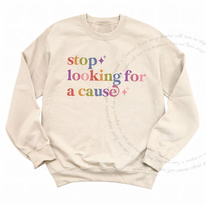 Stop Looking for a Cause Care & Resist Gildan crewneck sweatshirt in Sand