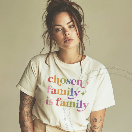 Chosen Family is Family Care & Resist progressive t-shirt in Ivory