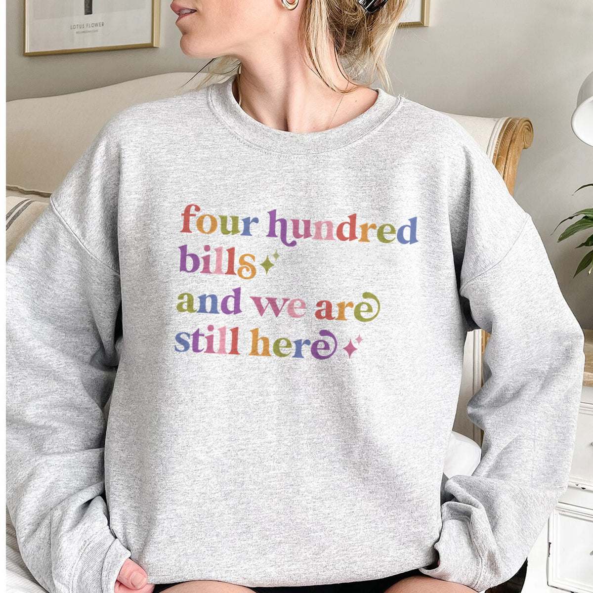 Four Hundred Bills and We are Still Here Care & Resist Gildan crewneck sweatshirt in Sport Grey
