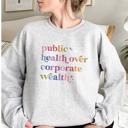 Public Health Over Corporate Wealth Care & Resist Gildan crewneck sweatshirt in Sport Grey
