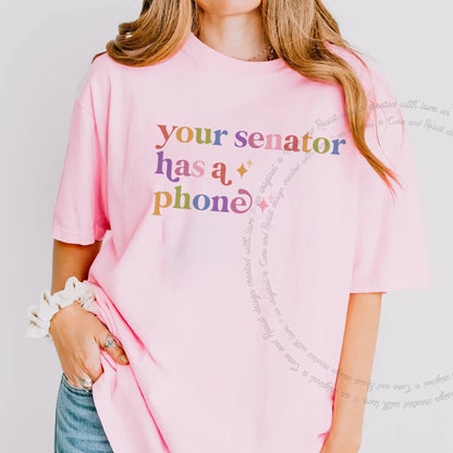 Your Senator Has a Phone Care & Resist rainbow Comfort Colors tee, Blossom