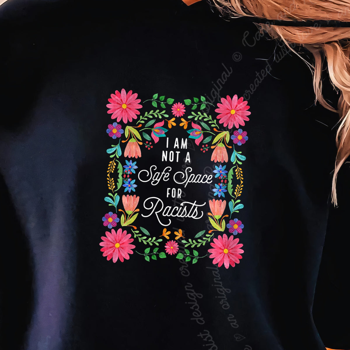 I Am Not a Safe Space for Racists Floral Care & Resist Gildan hoodie in Black