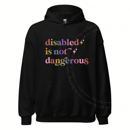 Disabled is not Dangerous Care & Resist Gildan hoodie in Black