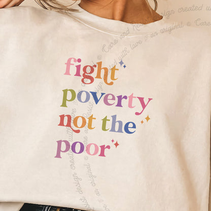 Fight Poverty Not the Poor Care & Resist Gildan crewneck sweatshirt in Sand