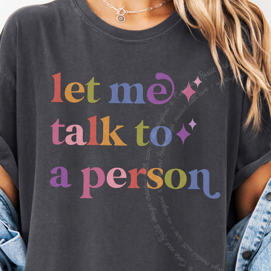 Let Me Talk to a Person Care & Resist progressive t-shirt in Graphite