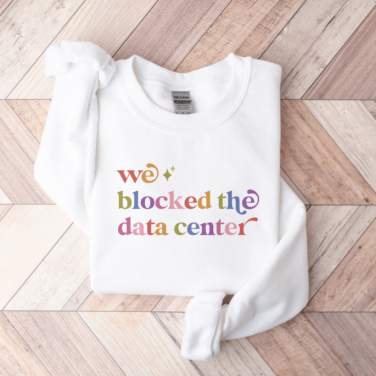 We Blocked the Data Center Care & Resist Gildan crewneck sweatshirt in White