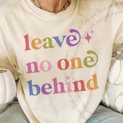 Leave No One Behind Care & Resist progressive t-shirt in Ivory