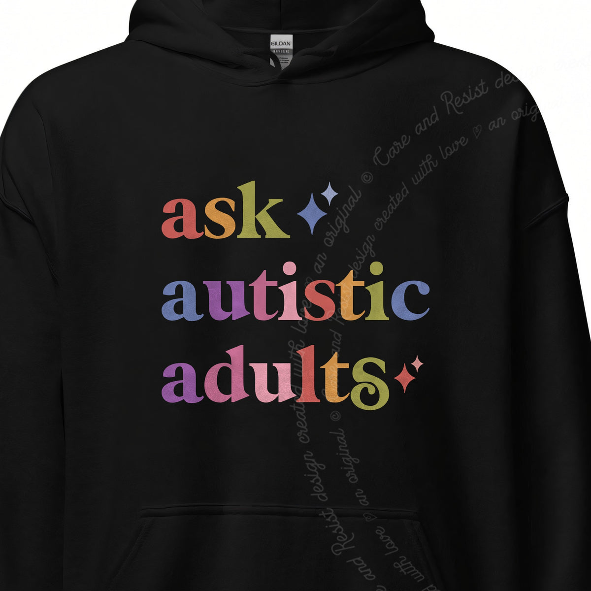 Ask Autistic Adults Care & Resist Gildan hoodie in Black